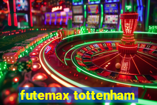 futemax tottenham